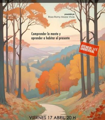 Charla-Coloquio: Mindfulness. Comprender la mente y aprender....