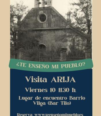 Visita Arija; la ciudad fábrica de Vilga ¿Te enseño mi....