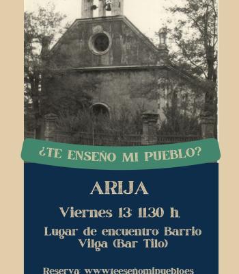 Visita Arija; la ciudad fábrica de Vilga ¿Te enseño mi....