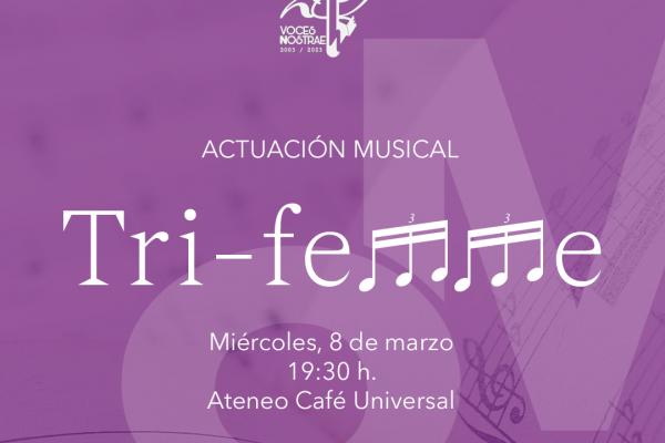 ACTUACIÓN MUSICAL 'TRI-FEMME'