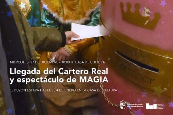 CARTERO REAL Y ESPOECTÁCULO DE MAGIA