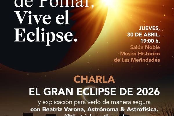 CHARLA EL GRAN ECLIPSE DE 2026