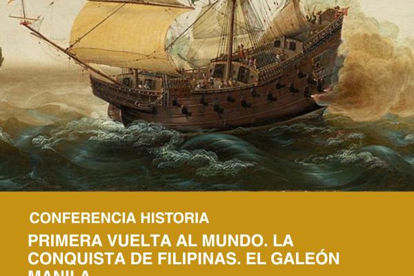 Conferencia Historia: Primera vuelta al mundo. La conquista...