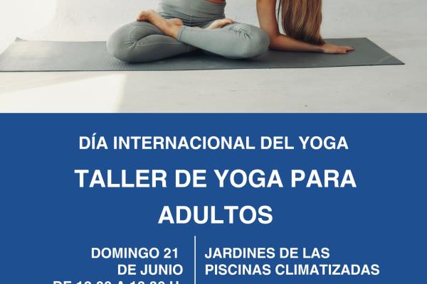 Día Internacional del Yoga. Taller de Yoga para adultos.