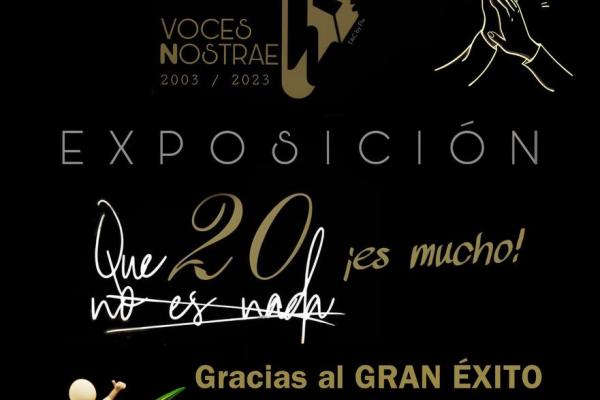 EXPOSICIÓN 'Que 20 no es nada, ¡es mucho!' 