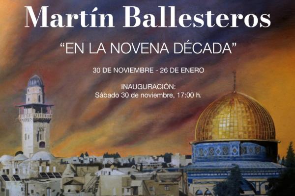 EXPOSICIÓN MARTÍN BALLESTEROS