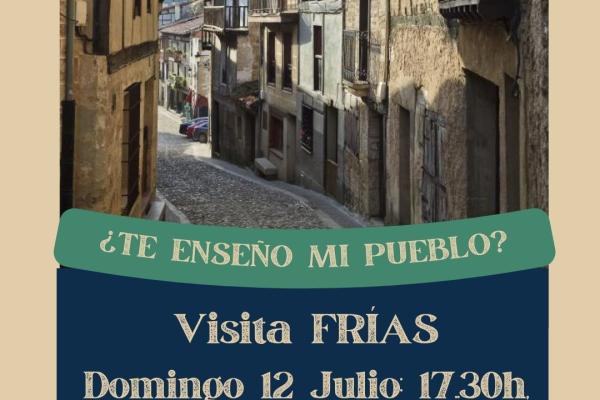 Visita Frías ¿Te enseño mi pueblo?